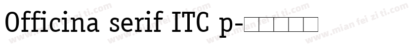Officina serif ITC p字体转换